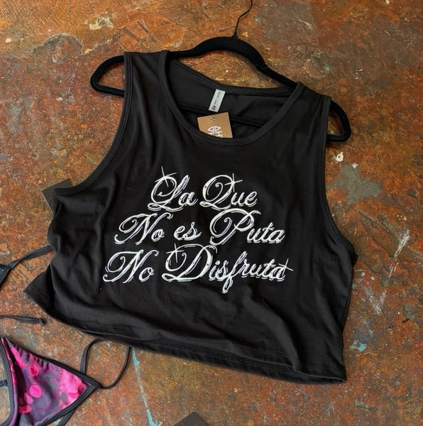 La Que No Es Puta No Disfruta Crop TanK